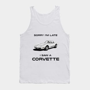 Sorry I'm Late Chevrolet C3 Classic Car Tshirt Tank Top